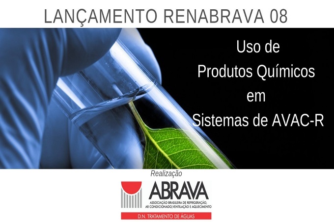 DNTA ABRAVA convida para o lançamento da RENABRAVA 8 – Uso de Produtos Químicos em sistemas AVAC-R – 10 de setembro