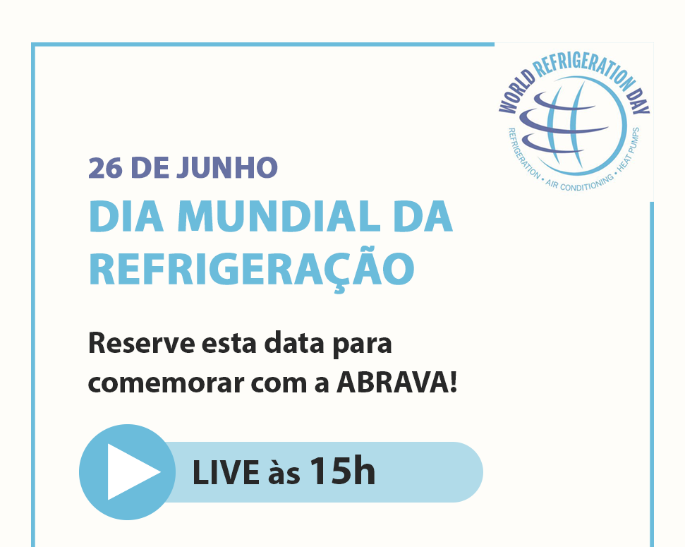 LIVE ABRAVA – Dia Mundial da Refrigeração 26 de maio – Save The date