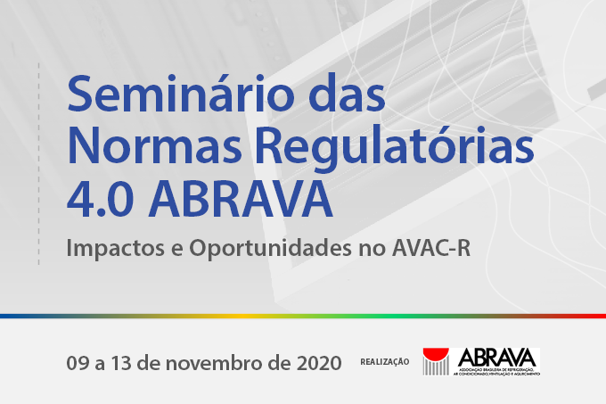 Seminário “Normas regulatórias 4.0 ABRAVA” tem inscrições abertas e gratuitas – 09 a 13 de novembro