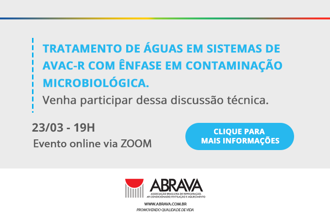 DNTA ABRAVA convida para webinar “Tratamento de Águas em Sistemas de AVAC-R com ênfase em contaminação microbiológica”