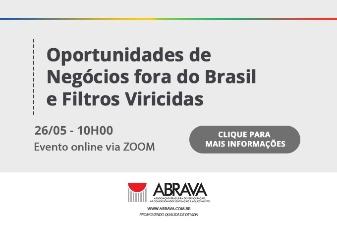 Webinar ABRAVA “”Oportunidades de negócios para o setor AVAC-R fora do Brasil – Filtros viricidas” Confira como foi