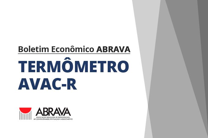 DEE ABRAVA divulga Boletim Econômico Termômetro AVAC-R – dezembro/21