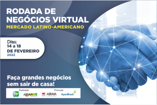 Programa ABRAVA Exporta informa que 10 compradores de 5 países estarão presentes na Rodada de Negócios Virtual Mercado Latino-americano 2022 – Saiba mais e Participe!