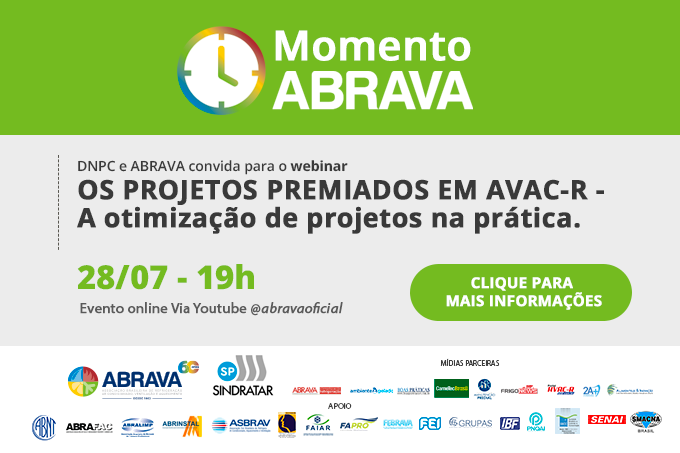 28/07- Webinar DNPC ABRAVA “Projetos Premiados em AVAC-R” A otimização do projeto na prática –