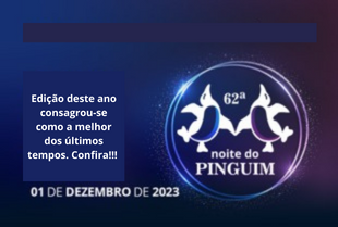 62ª Noite do Pinguim ABRAVA consagra-se como a melhor edição de todos os tempos – Confira