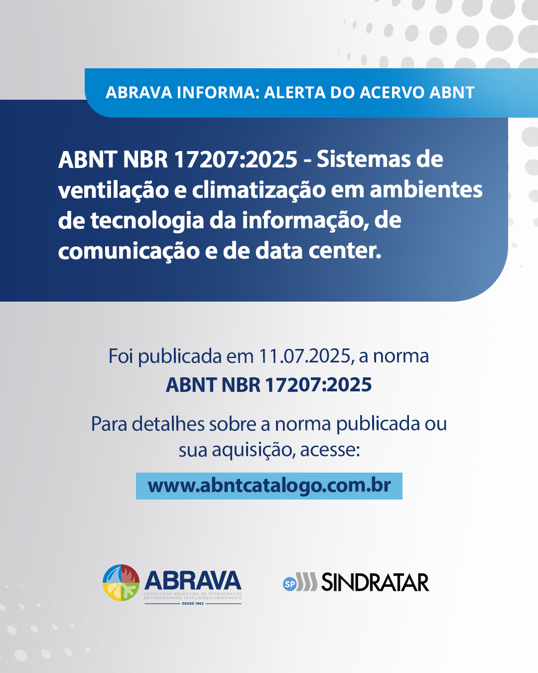 ALERTA DO ACERVO ABNT – ABNT/CB-055 – PUBLICAÇÃO DE NORMA- ABNT NBR 17207:2025