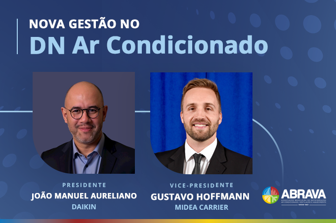 ABRAVA anuncia nova gestão do Departamento Nacional de Ar-Condicionado com foco em eficiência, inovação e qualidade do ar