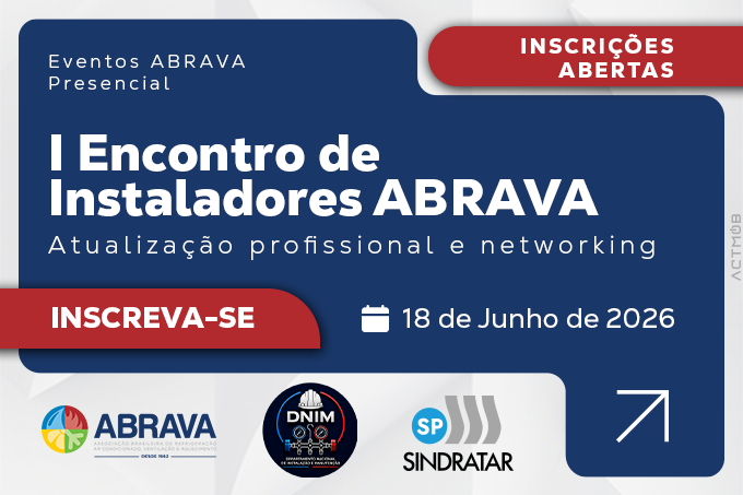 I Encontro de Instaladores da ABRAVA debaterá gestão, qualificação, oportunidades e competitividade no setor AVACR